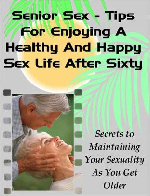 mature women having sex|Senior sex: Tips for older men